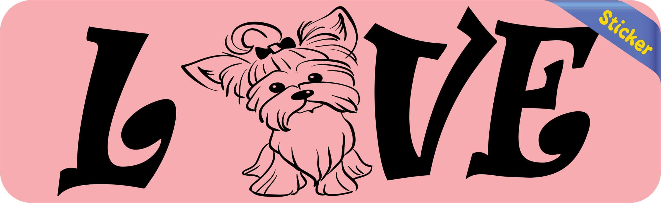 10in x 3in Love Yorkie Bumper Sticker Vinyl Pet Dog Decal Animal Stickers