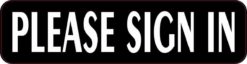 Black Please Sign In Magnet