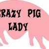 Crazy Pig Lady Sticker