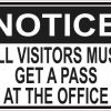Notice All Visitors Must Get a Pass Sticker