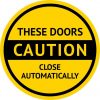 Caution These Doors Close Automatically Sticker