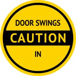 Caution Door Swings In Sticker