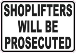 Shoplifters Will Be Prosecuted Magnet