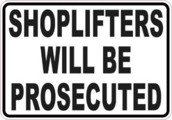 Shoplifters Will Be Prosecuted Sticker