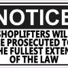 Notice Shoplifters Will Be Prosecuted to the Fullest Extent of the Law Magnet