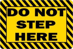 Do Not Step Here Sticker