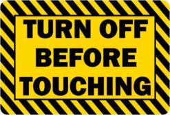 Turn Off Before Touching Magnet