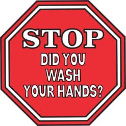 Stop Did You Wash Your Hands Sticker