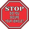 Stop Did You Secure Your Vehicle Sticker