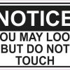 Notice You May Look But Do Not Touch Magnet