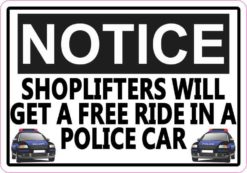 Shoplifters Will Get a Free Ride in a Police Car Sticker
