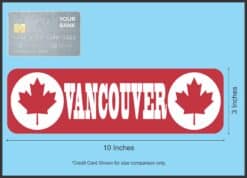 10in x 3in Maple Leaf Vancouver Bumper Sticker Vinyl Canada Decal Stickers