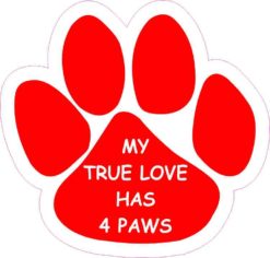 My True Love Has 4 Paws Sticker