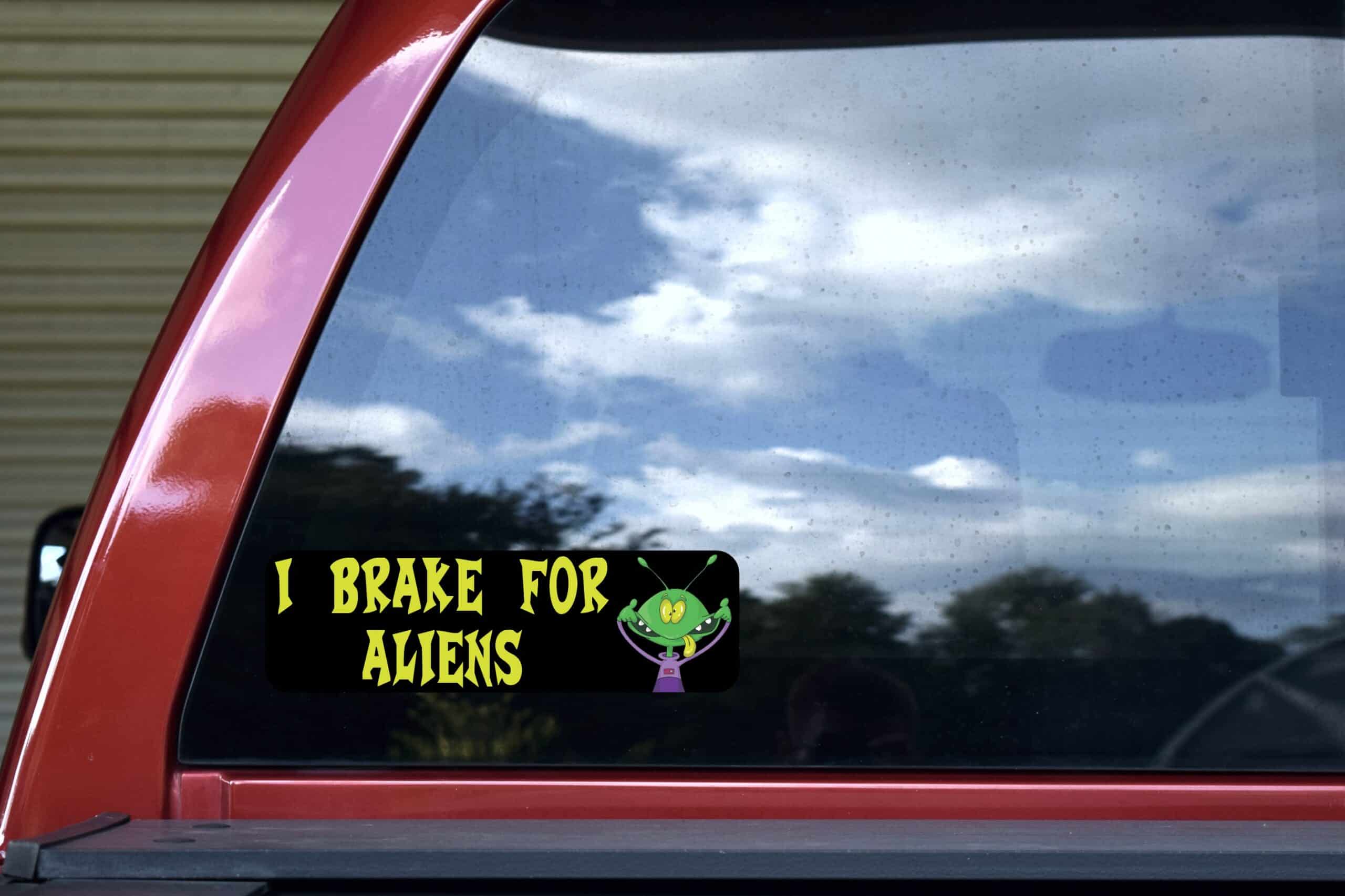 10in X 3in I Brake for Aliens Bumper Sticker Vinyl Funny Car Truck Decal