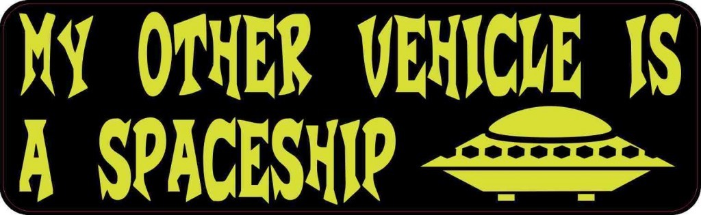 My Other Vehicle is a Spaceship Bumper Sticker
