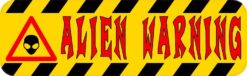Alien Warning Bumper Sticker