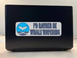 10in x 3in I'd Rather Be Whale Watching Bumper Sticker Vinyl Animal Decal