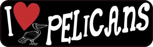 I Love Pelicans Bumper Sticker