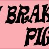 I Brake for Pigs Bumper Sticker