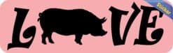 10in x 3in Love Pig Bumper Sticker Vinyl Pet Farm Animal Decal Car Stickers