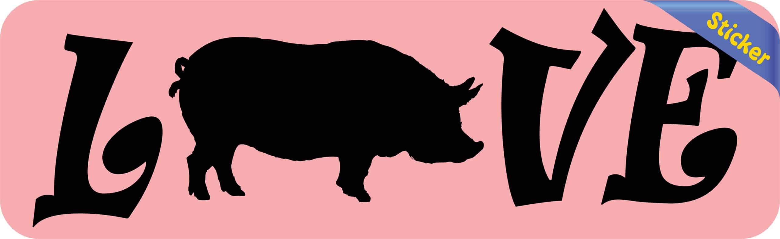 10in x 3in Love Pig Bumper Sticker Vinyl Pet Farm Animal Decal Car Stickers