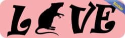 10in x 3in Love Rat Bumper Sticker Vinyl Pet Decal Animal Vehicl