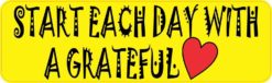 Start Each Day with a Grateful Heart Magnet