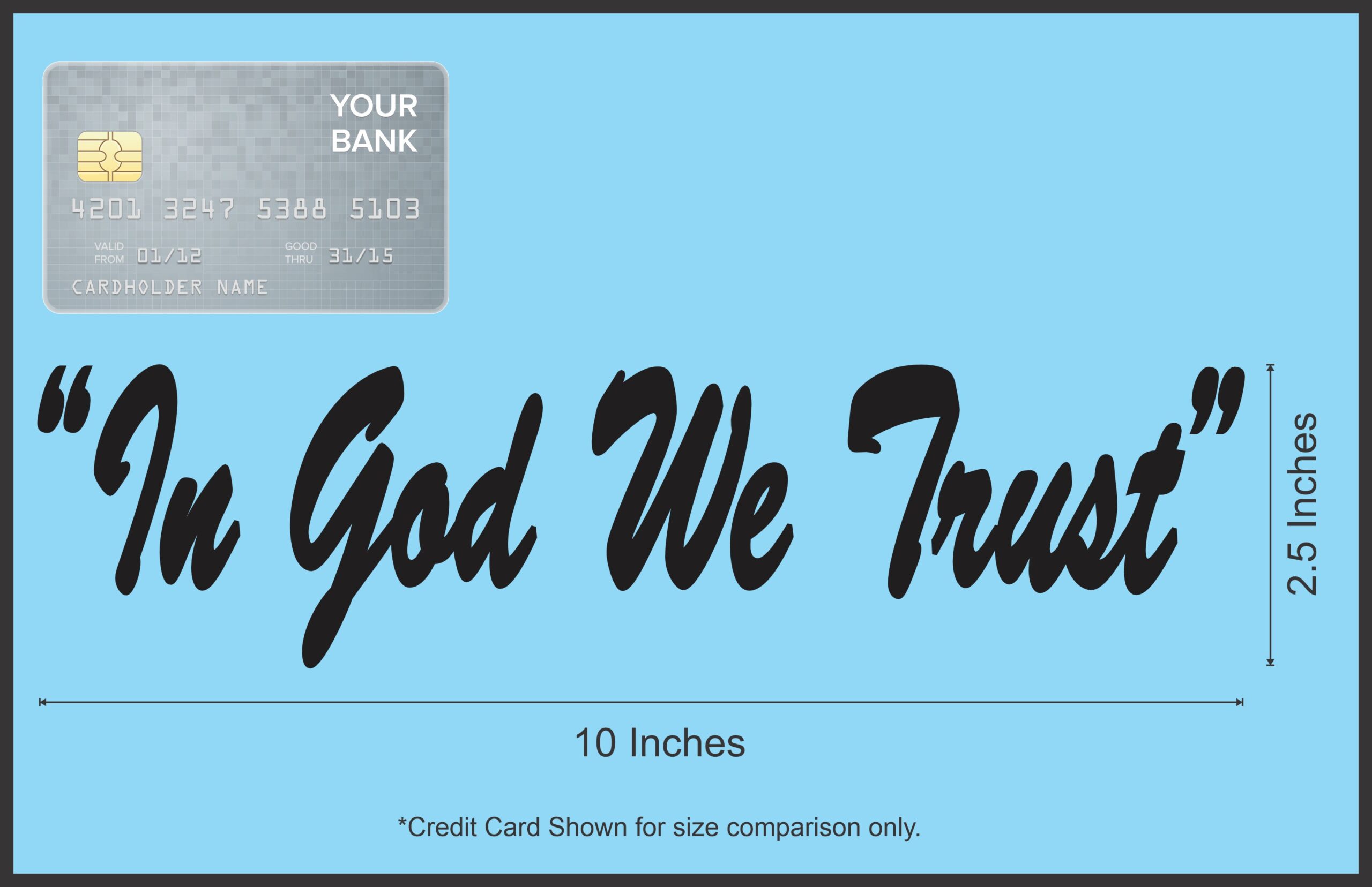 10in x 2.5in Black Cursive In God We Trust Sticker Vinyl Vehicle