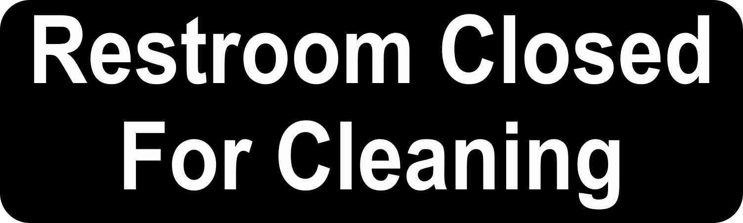 Restroom Closed For Cleaning Sticker