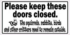 Please Keep These Doors Closed Critters Sticker
