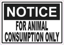 Notice For Animal Consumption Only Magnet