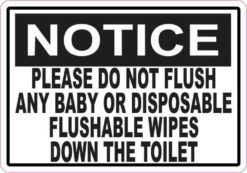 Notice Please Do Not Flush Any Wipes Down the Toilet Sticker