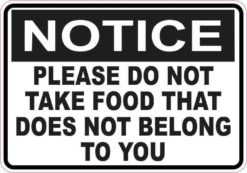 Notice Please Do Not Take Food That Does Not Belong To You Sticker