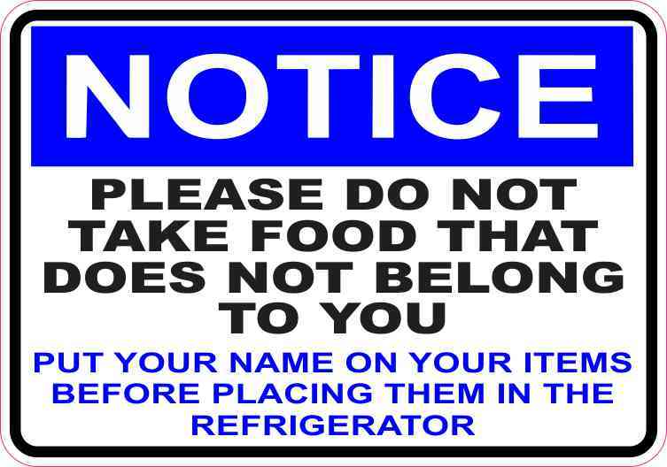 Notice Put Your Name on Your Items Refrigerator Magnet