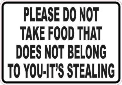 Please Do Not Take Food That Does Not Belong To You Magnet