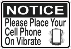 Notice Please Place Your Cell Phone On Vibrate Sticker