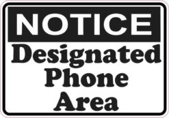 Notice Designated Phone Area Sticker