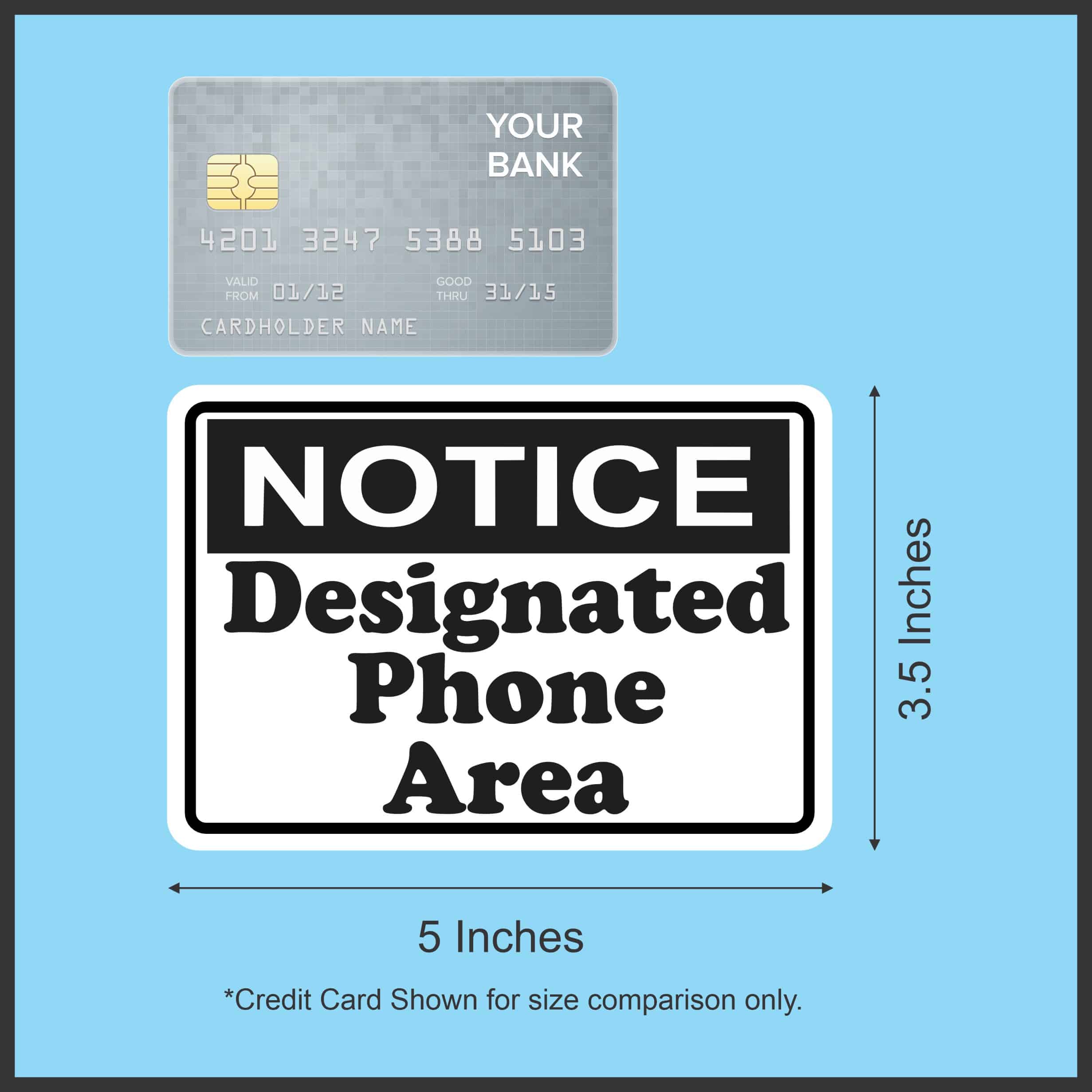 5in x 3.5in Notice Designated Phone Area Sticker Vinyl Business Sign Decal - Image 5