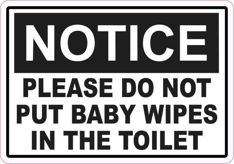 Notice Please Do Not Put Baby Wipes in the Toilet Sticker