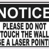 Notice Please Do Not Touch the Wall Use a Laser Pointer Sticker