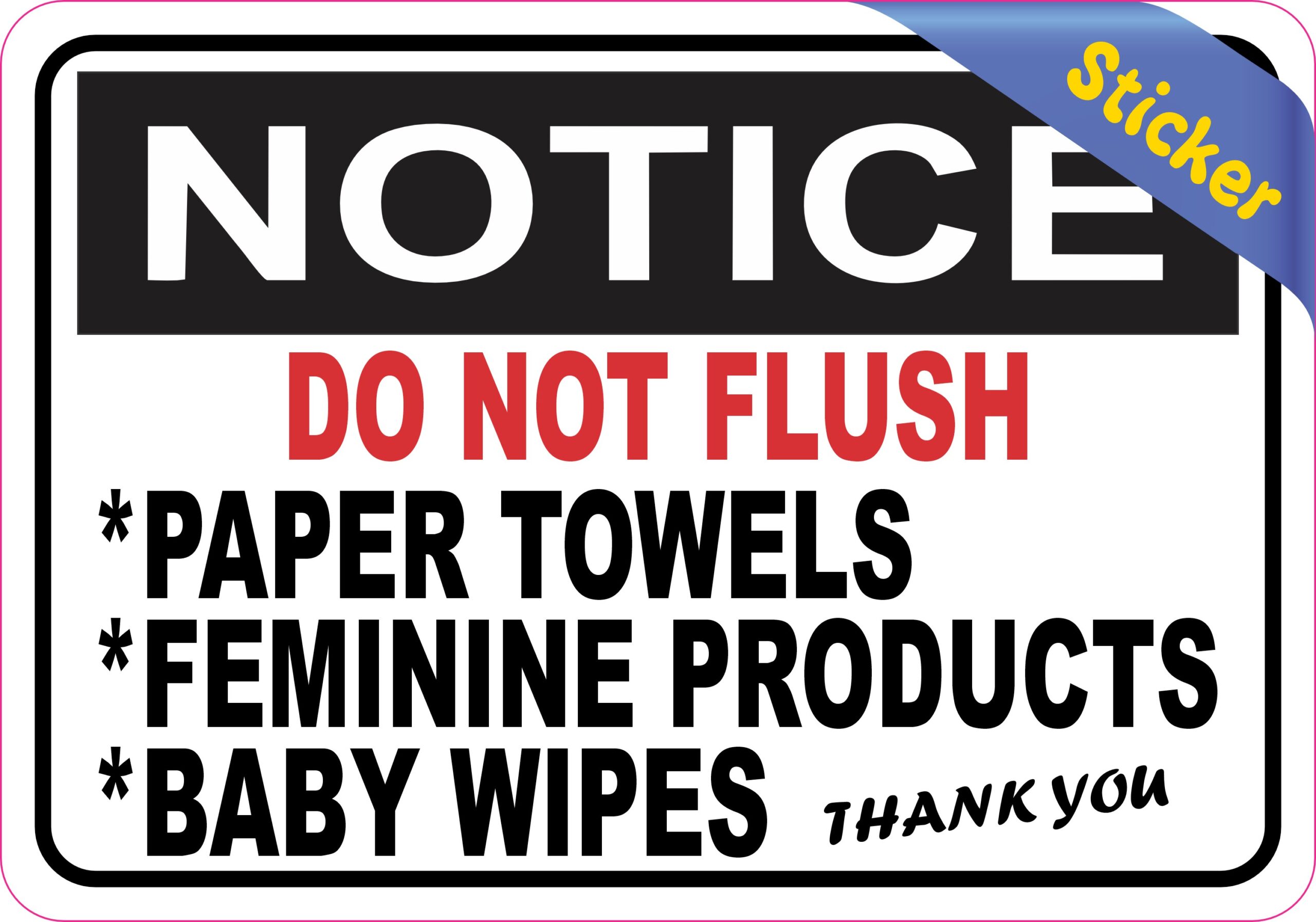 5in x 3.5in Notice Do Not Flush Sticker Vinyl Business Restroom Sign Decal