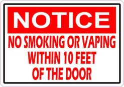 Notice No Smoking or Vaping Within 10 Feet of the Door Sticker