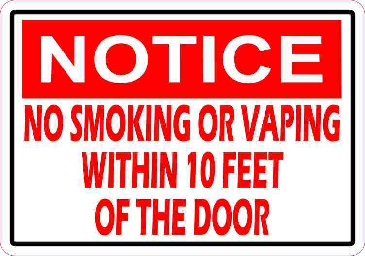 Notice No Smoking or Vaping Within 10 Feet of the Door Sticker