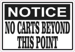 Notice No Carts Beyond This Point Sticker