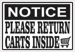 Notice Please Return Carts Inside Sticker
