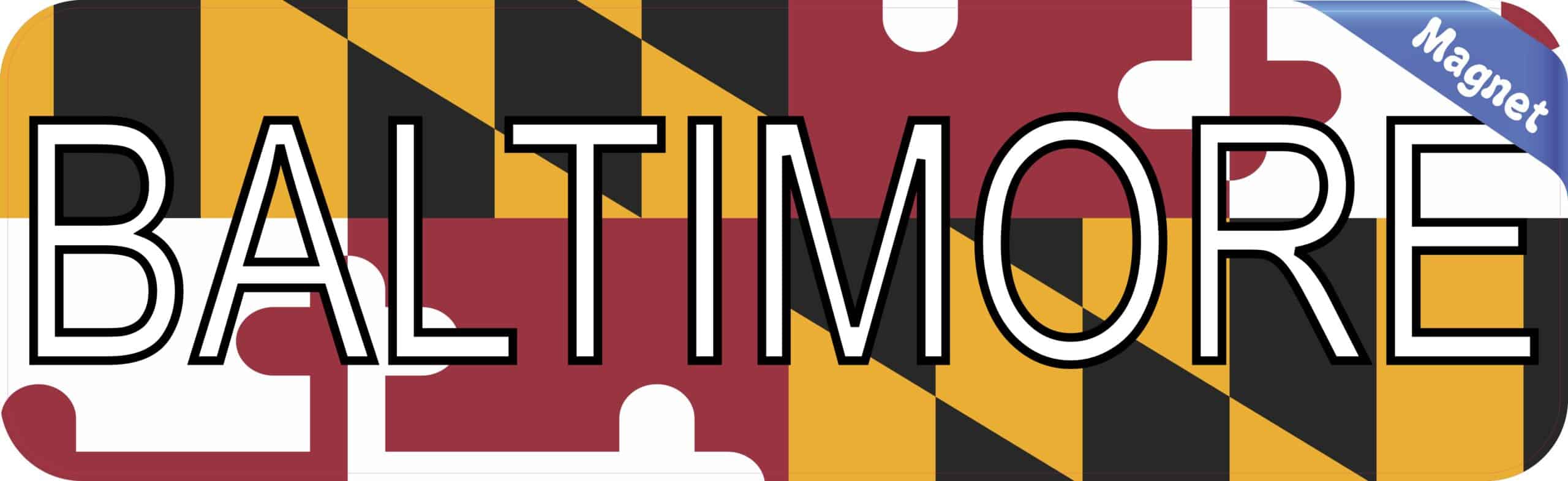 10in x 3in Baltimore Magnet Vinyl Maryland Flag Magnets