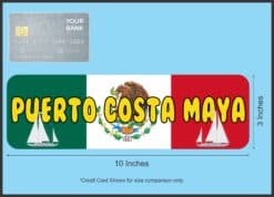 10in x 3in Puerto Costa Maya Bumper Sticker Vinyl Mexican Flag Stickers
