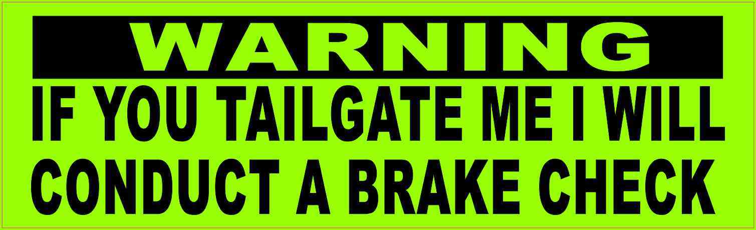 I Will Conduct a Brake Check Magnet
