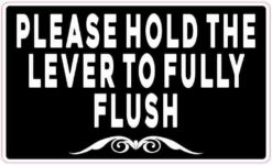 Please Hold the Lever to Fully Flush Sticker