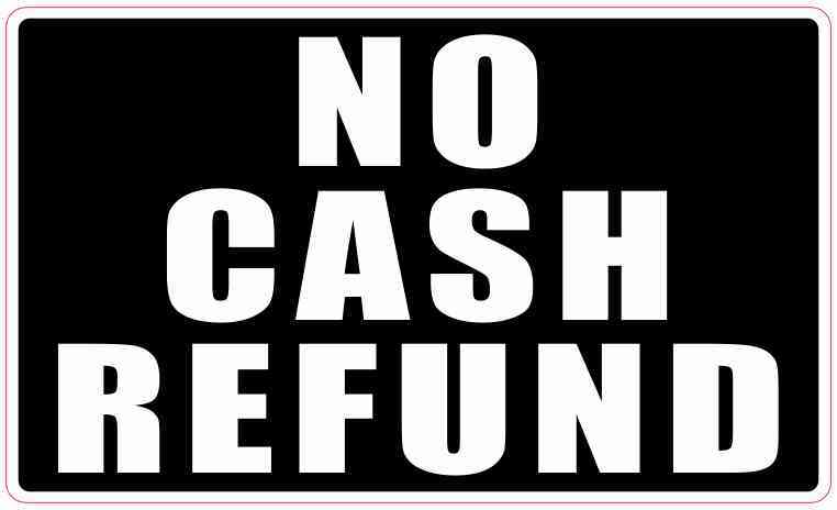 Black No Cash Refund Magnet